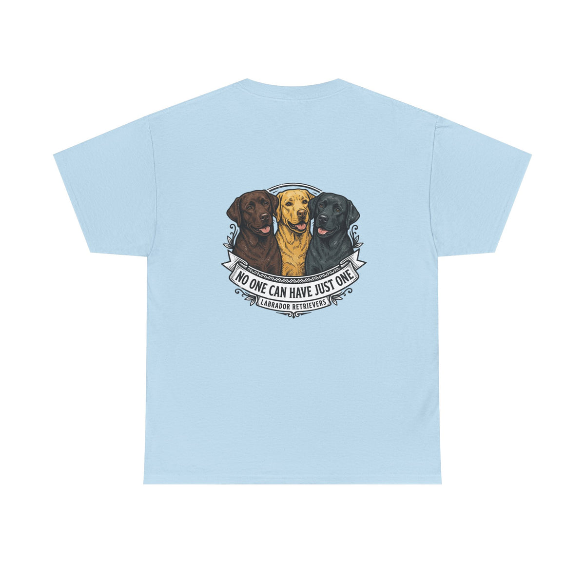 Labrador Trio T-Shirt – "No One Can Have Just One" Dog Lover Tee